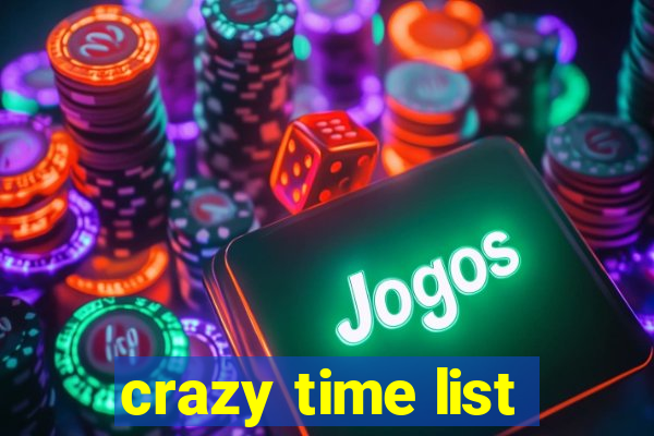 crazy time list
